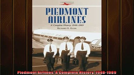 EBOOK ONLINE  Piedmont Airlines A Complete History 19481989  BOOK ONLINE