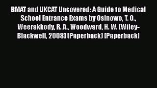 Book BMAT and UKCAT Uncovered: A Guide to Medical School Entrance Exams by Osinowo T. O. Weerakkody
