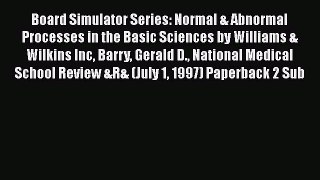 Book Board Simulator Series: Normal & Abnormal Processes in the Basic Sciences by Williams