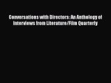 [Read book] Conversations with Directors: An Anthology of Interviews from Literature/Film Quarterly