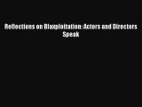 [Read book] Reflections on Blaxploitation: Actors and Directors Speak [Download] Full Ebook