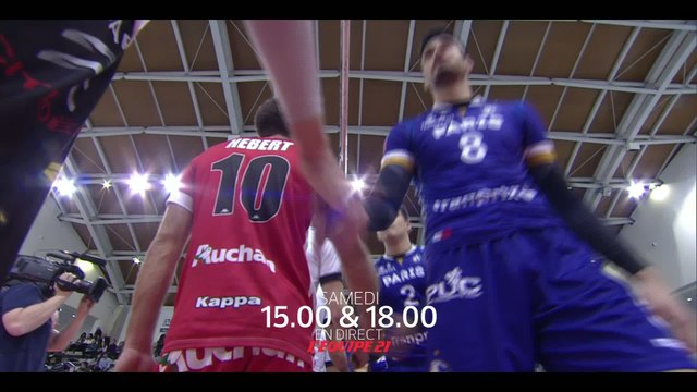 VOLLEY - FINALES de LIGUE A : BANDE-ANNONCE
