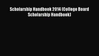 Book Scholarship Handbook 2014 (College Board Scholarship Handbook) Full Ebook