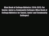 [PDF] Blue Book of College Athletics 2014-2015: For Senior Junior & Community Colleges (Blue