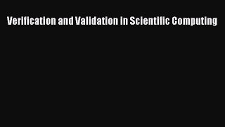 [Read Book] Verification and Validation in Scientific Computing  Read Online
