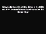 [Read book] Hollywood's Detectives: Crime Series in the 1930s and 1940s from the Whodunnit