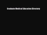 Book Graduate Medical Education Directory Full Ebook