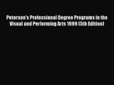 Book Peterson's Professional Degree Programs in the Visual and Performing Arts 1999 (5th Edition)