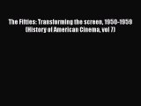 [Read book] The Fifties: Transforming the screen 1950-1959 (History of American Cinema vol