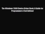 [Read PDF] The Windows 2000 Device Driver Book: A Guide for Programmers (2nd Edition) Ebook