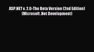 [Read PDF] ASP.NET v. 2.0-The Beta Version (2nd Edition) (Microsoft .Net Development) Download