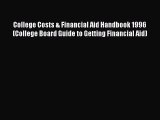 Book College Costs & Financial Aid Handbook 1996 (College Board Guide to Getting Financial