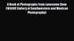 [Read book] A Book of Photographs from Lonesome Dove (Wittliff Gallery of Southwestern and