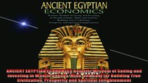 READ book  ANCIENT EGYPTIAN ECONOMICS Kemetic Wisdom of Saving and Investing in Wealth of Body Mind  FREE BOOOK ONLINE