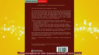Free PDF Downlaod  The Collapse of the Soviet Union 19851991 READ ONLINE