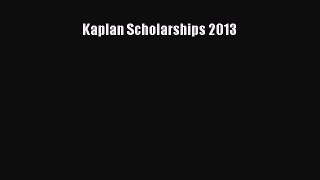 Book Kaplan Scholarships 2013 Full Ebook