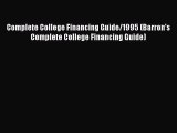 Book Complete College Financing Guide/1995 (Barron's Complete College Financing Guide) Read