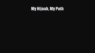 [PDF] My Hijaab My Path [Download] Online