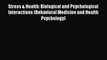 Read Stress & Health: Biological and Psychological Interactions (Behavioral Medicine and Health