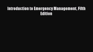 [Read Book] Introduction to Emergency Management Fifth Edition  EBook