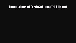 [Read Book] Foundations of Earth Science (7th Edition)  EBook