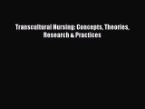 PDF Transcultural Nursing: Concepts Theories Research & Practices  EBook