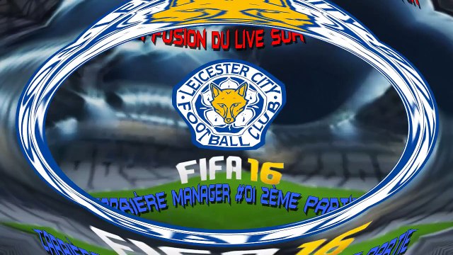 [Montage Fifa 16 ] Carrière manager fifa 16 Leicester city - Norwich city vs Leicester city