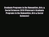 Book Graduate Programs in the Humanities Arts & Social Sciences 2013 (Peterson's Graduate Programs