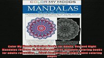 READ book  Color My Moods Coloring Books for Adults Day and Night Mandalas Volume 1 Calming Full EBook