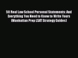 Book 50 Real Law School Personal Statements: And Everything You Need to Know to Write Yours