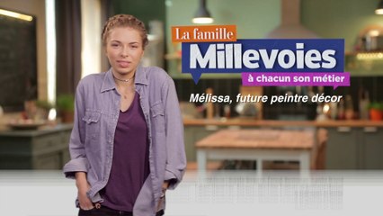 La Famille Millevoies, à chacun son métier : Melissa, future peintre décor