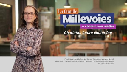 La Famille Millevoies, à chacun son métier : Charlotte, future couturière