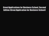 Book Great Applications for Business School Second Edition (Great Application for Business