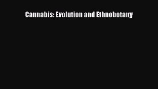 [Read Book] Cannabis: Evolution and Ethnobotany  EBook