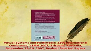Download  Virtual Systems and Multimedia 13th International Conference VSMM 2007 Brisbane Australia Free Books