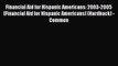 Book Financial Aid for Hispanic Americans: 2003-2005 (Financial Aid for Hispanic Americans)