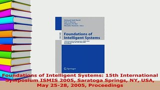 PDF  Foundations of Intelligent Systems 15th International Symposium ISMIS 2005 Saratoga Free Books