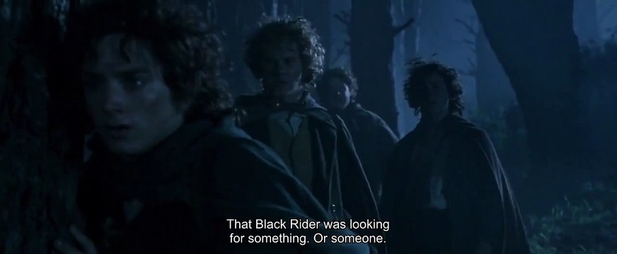 That black rider was looking for something - The Lord of the Rings: The Fellowship of the Ring