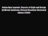 [PDF] Italian Auto Legends: Classics of Style and Design by Michel Zumbrunn Richard Heseltine
