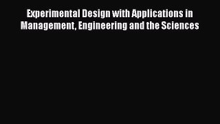 [Read Book] Experimental Design with Applications in Management Engineering and the Sciences