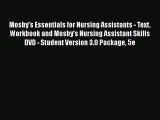 PDF Mosby's Essentials for Nursing Assistants - Text Workbook and Mosby's Nursing Assistant