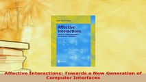 Download  Affective Interactions Towards a New Generation of Computer Interfaces  Read Online