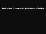 [Read book] The Revised Technique of Latin American Dancing [Download] Full Ebook