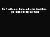 [Read Book] The Great Deluge: Hurricane Katrina New Orleans and the Mississippi Gulf Coast