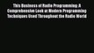 [Read book] This Business of Radio Programming: A Comprehensive Look at Modern Programming
