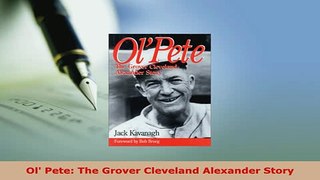 PDF  Ol Pete The Grover Cleveland Alexander Story  EBook