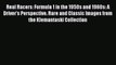 [PDF] Real Racers: Formula 1 in the 1950s and 1960s: A Driver's Perspective. Rare and Classic