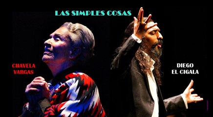 Chavela Vargas Y Diego el Cigala - Las Simples Cosas