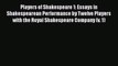 [Read book] Players of Shakespeare 1: Essays in Shakespearean Performance by Twelve Players