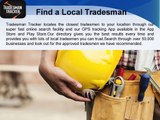 The Way to Find a Local Tradesman - Tradesman Tracker
